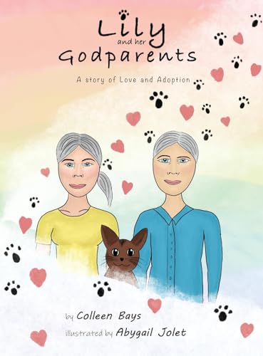 Lily and Her Godparents: A Story of Love and Adoption