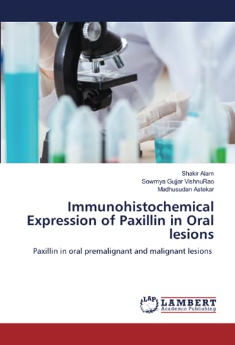 Immunohistochemical Expression of Paxillin in Oral lesions: Paxillin in oral premalignant and malignant lesions