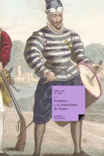 Peribáñez y el comendador de Ocaña (Teatro) (Spanish Edition)