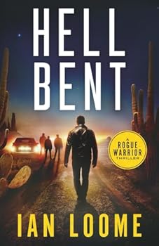 Paperback Hell Bent (Rogue Warrior Thrillers) Book