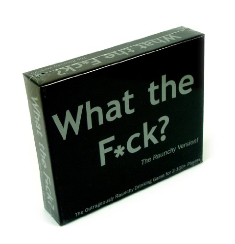 What the fck? - raunchy version!
