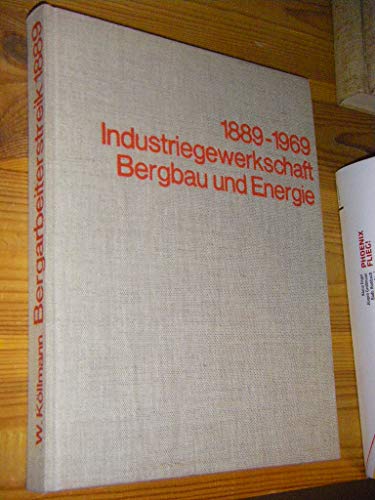 Der Bergarbeiterstreik von 1889 und die Gründung des 'Alten Verbandes' in ausgewählten Dokumenten