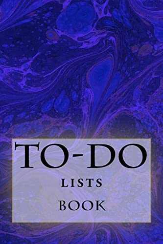 To-Do Lists Book: Stay Organized 1522830618 Book Cover