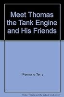 Meet Thomas the Tank Engine and His Friends 0679901027 Book Cover