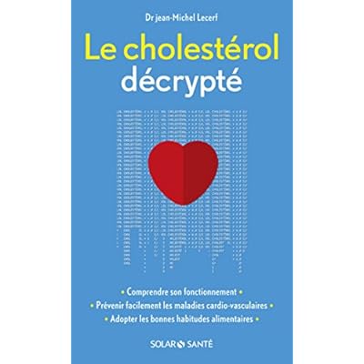Le cholest&eacute;rol d&eacute;crypt&eacute;