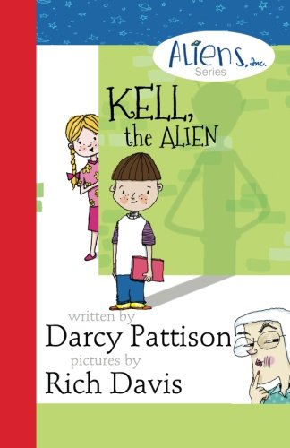 Kell, the Alien (Aliens, Inc.) 1497316138 Book Cover
