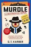 Murdle: La universidad del crimen: Gradúate con honores y conviértete en el gran experto en deducción (Voces de hoy)