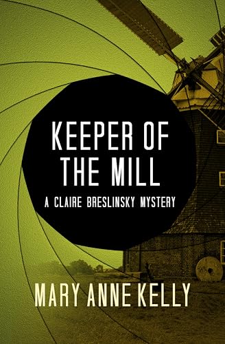 Keeper of the Mill (The Claire Breslinsky Mysteries Book 3)