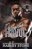 Wreaking Havoc: A Military MC Interracial Romance Novel (Dead Presidents MC Book 2)