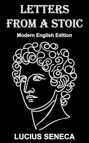 Letters from a Stoic: Modern English Edition