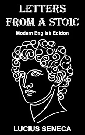 Letters from a Stoic: Modern English Edition