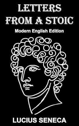 Letters from a Stoic: Modern English Edition