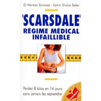 Scarsdale, le r&eacute;gime m&eacute;dical infaillible