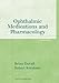 Ophthalmic Medications and Pharmacology (Basic Bookshelf for Eyecare Professionals)