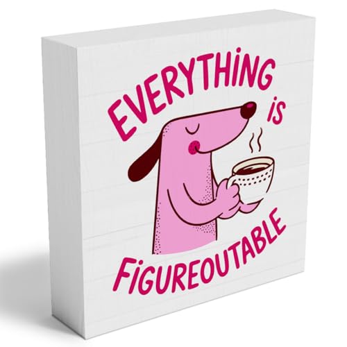 Pink Cute Dog Home Office Desk Decor, Inspirational Farmhouse Wooden Sign for Tabletop Cubicle Shelf Desk Accessories Everything is Figureoutable Coworker, Friend Bookshelf Decor （5x5 in）
