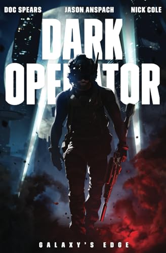 Dark Operator (With: Nick Cole,Doc Spears)