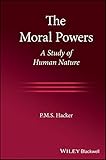 The Moral Powers: A Study of Human Nature