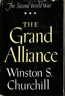 The Grand Alliance (The Second World War) Volume Three -  Houghton Mifflin Company