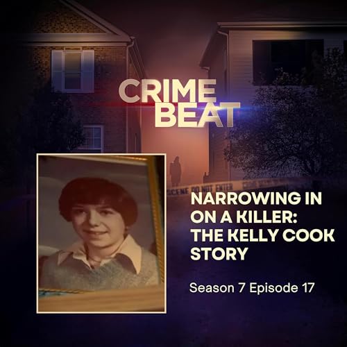 Narrowing in on a killer: The Kelly Cook Story Podcast Por  arte de portada
