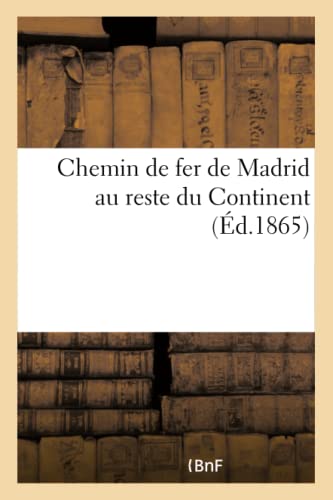 Chemin de fer de Madrid au reste du Continent (Litterature) (French Edition)
