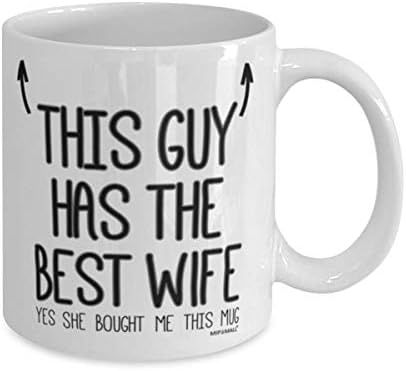 Husbands Gift - Fathers Day Mug for Husband - Valentines Gifts for Him, This Guy has The Best Wife - Christmas Presents, Birthday Cup from Wife, Husband Coffee Mugs - wm7406