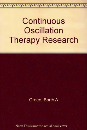 Continuous Oscillation Therapy Research 0870243160 Book Cover