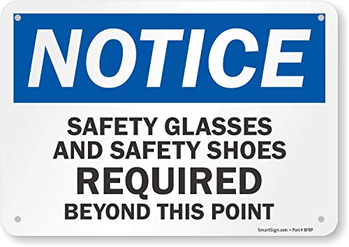 SmartSign \"Notice - Safety Glasses And Safety Shoes Required\" Sign | 7\" x 10\" Plastic