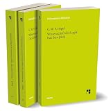 Hegel: Wissenschaft der Logik. Band 1+2: 3 Bände (Philosophische Bibliothek)
