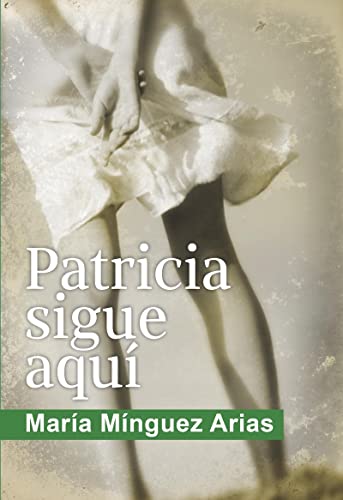 Patricia sigue aquí [Spanish] 841731914X Book Cover