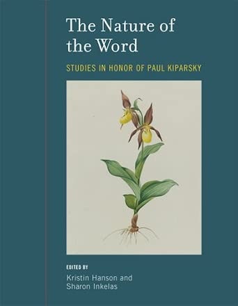 The Nature of the Word: Studies in Honor of Paul Kiparsky (Current Studies in Linguistics) book cover