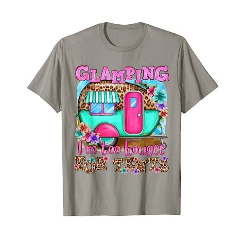Glamping I'm too boujee for tents Leopard Camping Lover T-Shirt
