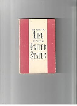 Paperback Life in These United States, the Best From Book
