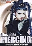  Alles über Piercing: Geschichte, Kultur, Praxistips
