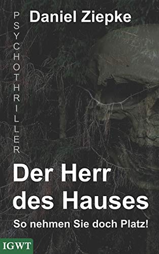 Der Herr des Hauses: So nehmen Sie doch Platz! (German Edition)