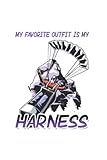 My Favorite Outfit Is My Harness Skydiving Paragliding Sport: 6x9 Notebook