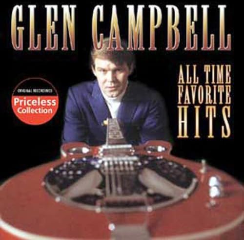 All-Time Favorites [Audio CD] Glen Campbell; Brian Potter; Allen Toussaint; Larry Weiss; Conway Twitty; Jimmy Webb; Chris Gantry; Jack Nance; John Hartford and Dennis Lambert