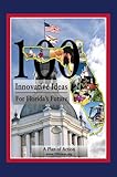 100 Innovative Ideas for Florida's Future