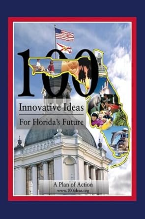 100 Innovative Ideas for Florida's Future