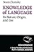 Knowledge of Language: Its Nature, Origins, and Use (Convergence)