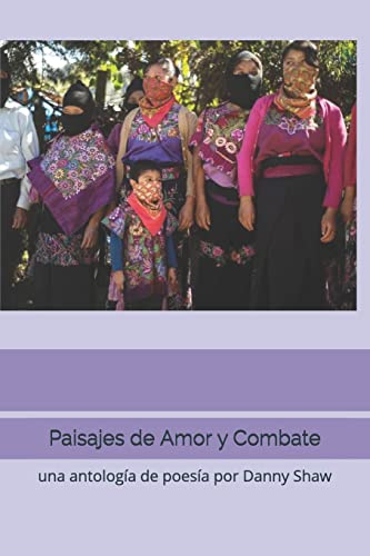 Paisajes de Amor y Combate (Spanish Edition)