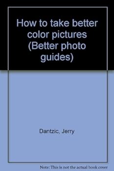 Paperback How to take better color pictures (Better photo guides) Book