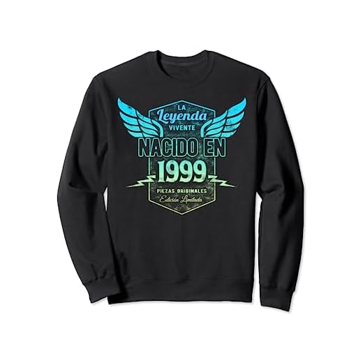 Nacido En 1999 La Leyenda Vivente Cumpleaños Sudadera