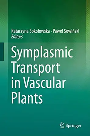 Symplasmic Transport in Vascular Plants 2013th Edition book cover
