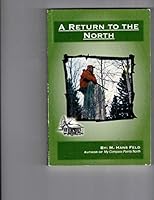 A Return to the North 0578086824 Book Cover