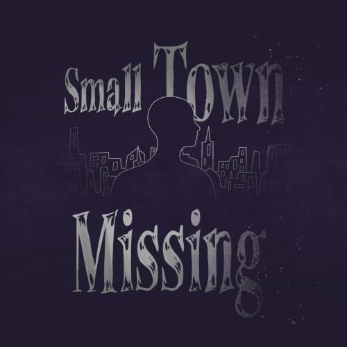 Small Town Missing cover art