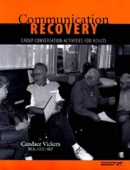 Paperback Communication Recovery: Group Conversation Activities for Adults Book