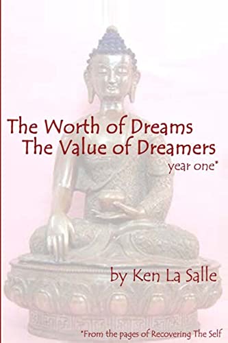 The Worth of Dreams The Value of Dreamers (To A Dreamer)