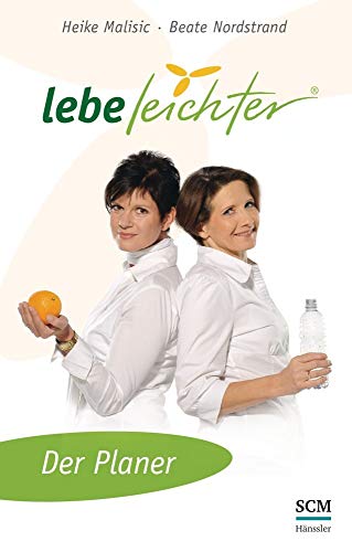 Lebe leichter   lebe leichter - Der Planer - Heike Malisic Beate Nordstrand Gebunden