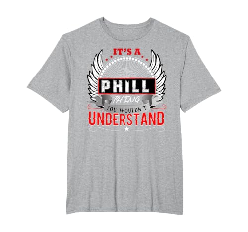 It's A Phill Thing You Wouldn't Understand Phill Name Mens T-Shirt, Men's Big and Tall, Heather Grey, 5X Tall
