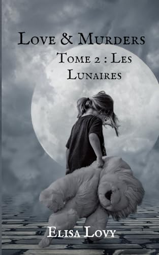 Love & Murders: Les lunaires (French Edition)